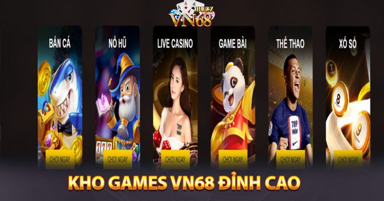 GAME VN68 – NƠI DUY NHẤT CÓ KHO GAMES ĐỈNH CAO