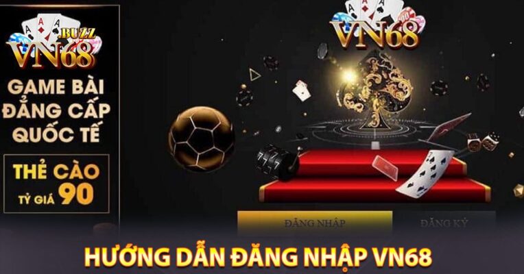 HƯỚNG DẪN ĐĂNG NHẬP VN68